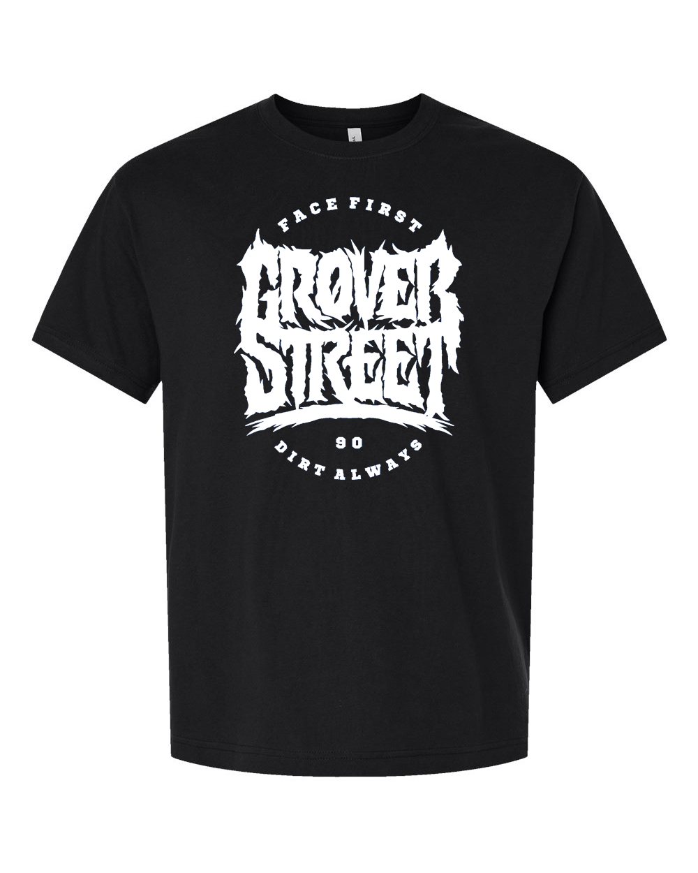 Grover Street Face First Dirt Always Tee