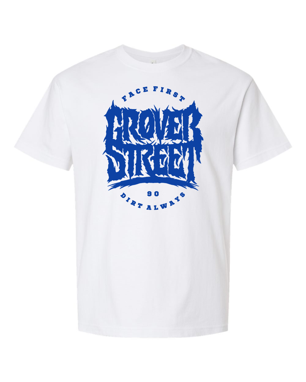 Grover Street Face First Dirt Always Tee